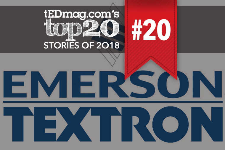Top 20 Stories of 2018: #20 Emerson Buys Division of Textron