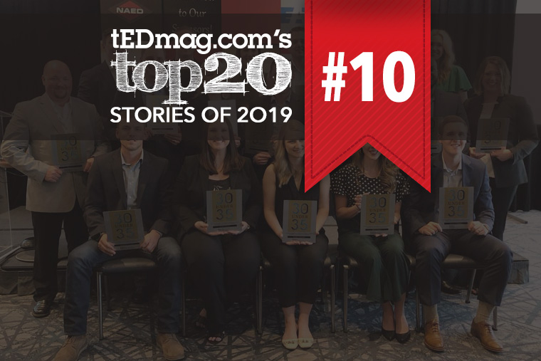 Top 20 Stories of 2019: #10 tED Magazine Hands Out 2019 30 Under 35 Awards