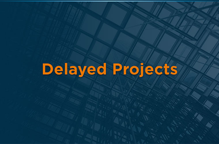 An Up-to-Date List of Delayed Projects in the US and Canada