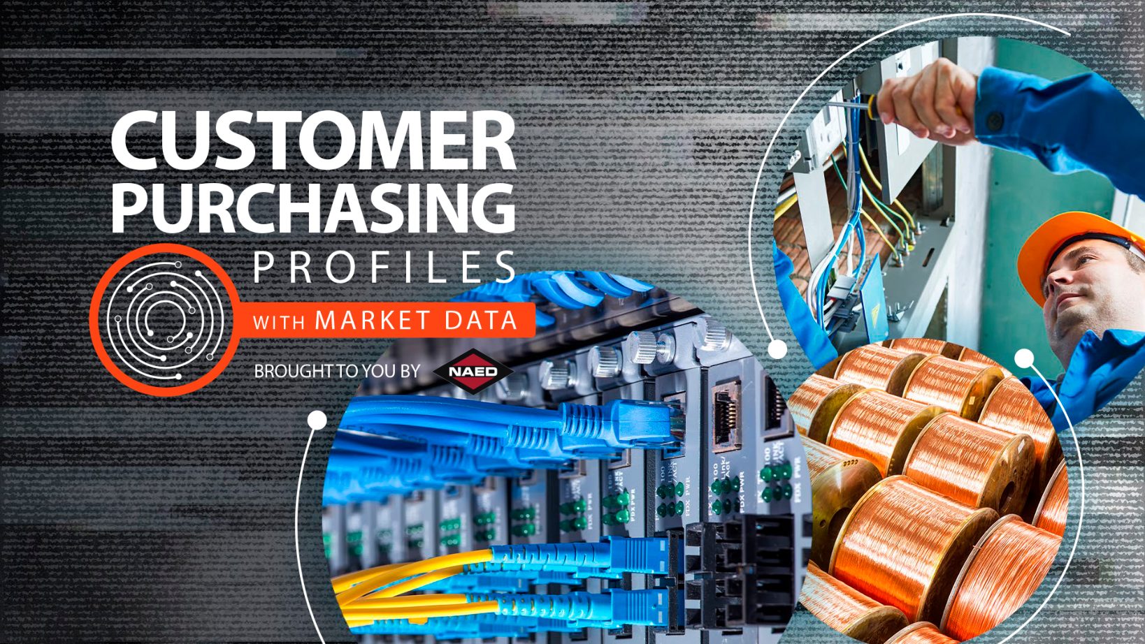 NAED Announces “Customer Purchasing Profiles With Market Data”
