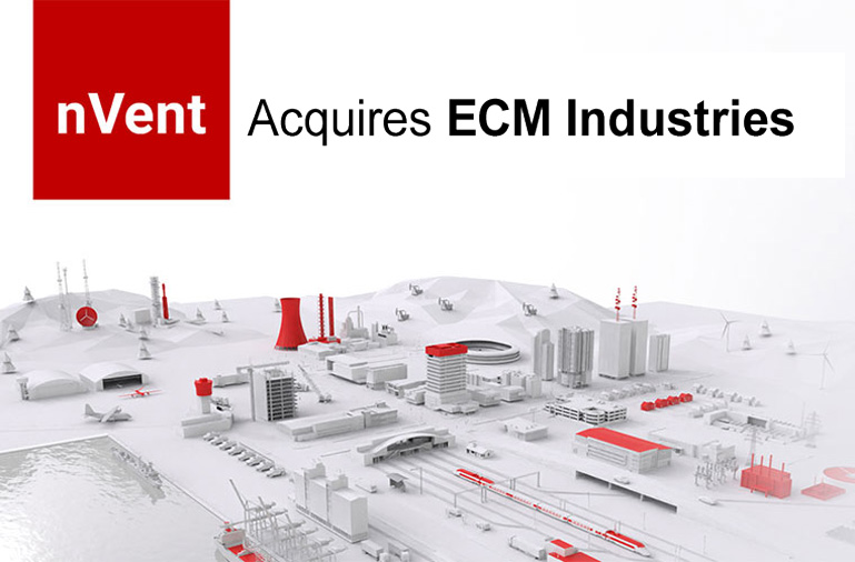 nVent Completes Acquisition of ECM Industries