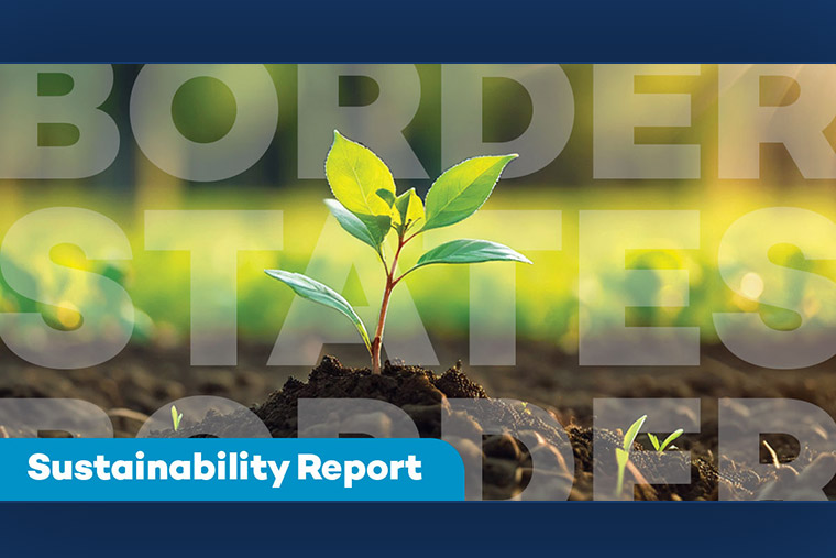 Border States Releases Annual Sustainability Report